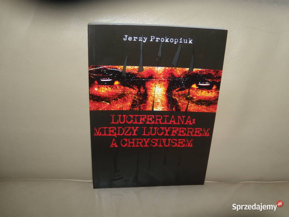 Luciferiana Między Lucyferem a Chrystusem Warszawa