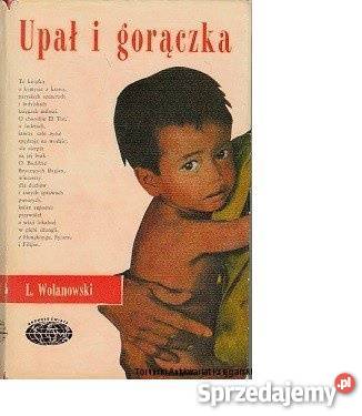 UPAŁ I GORĄCZKA WOLANOWSKI fa życie codzienne, obyczaje Goleniów