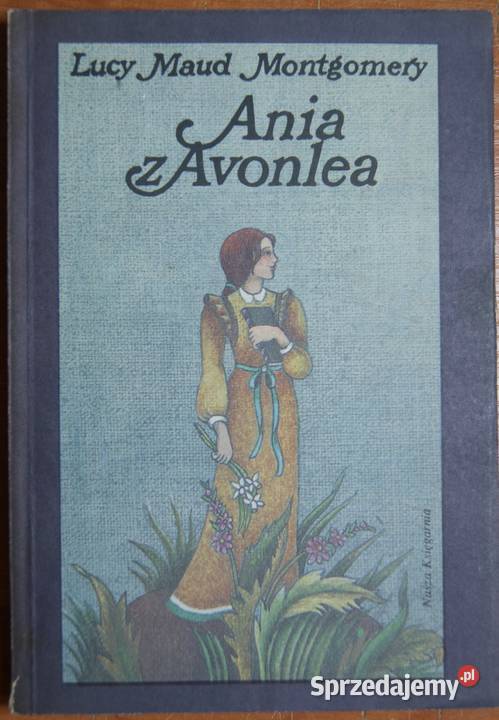 Lucy Maud Montgomery Ania z Avonlea Parczew