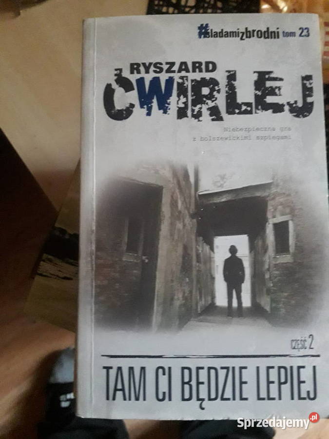 Ćwirlej Ryszard Tam Ci będzie lepiej tom 12 mazowieckie
