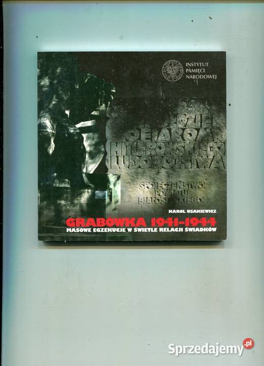 Grabówka 19411944 masowe egzekucje w świetle Pozostałe Szczecin