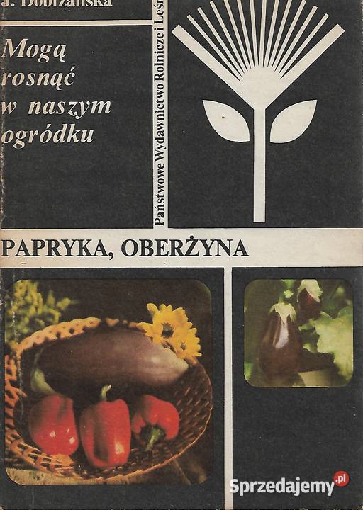 Papryka oberżyna J Dobrzańska Rok wydania 1985