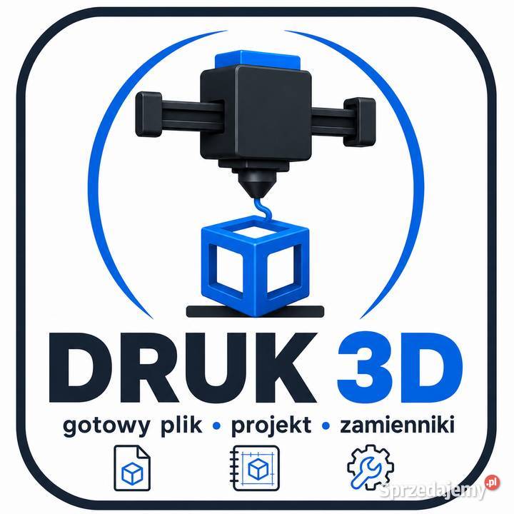 Druk 3D z pliku STL 3MF na zamówienie PLA Ruda Śląska