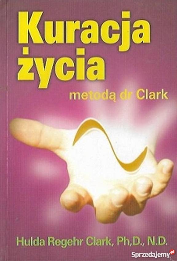 KURACJA ŻYCIA METODĄ DR CLARK