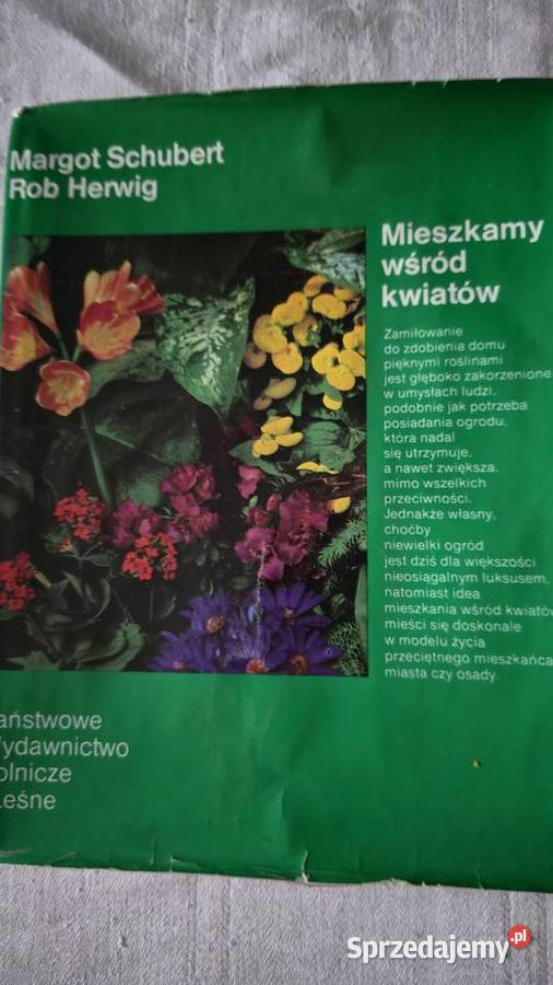 Margot Schubert Mieszkamy wśród kwiatów Gliwice