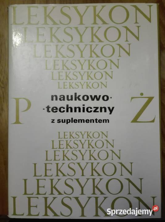 Leksykon naukowo techniczny z suplementem tom 1 Warszawa sprzedam