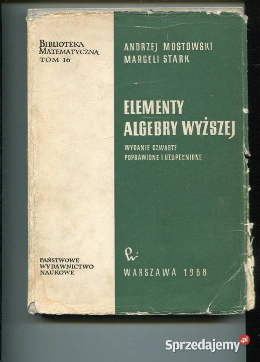 Elementy algebry wyższej Mostowski Stark Szczecin