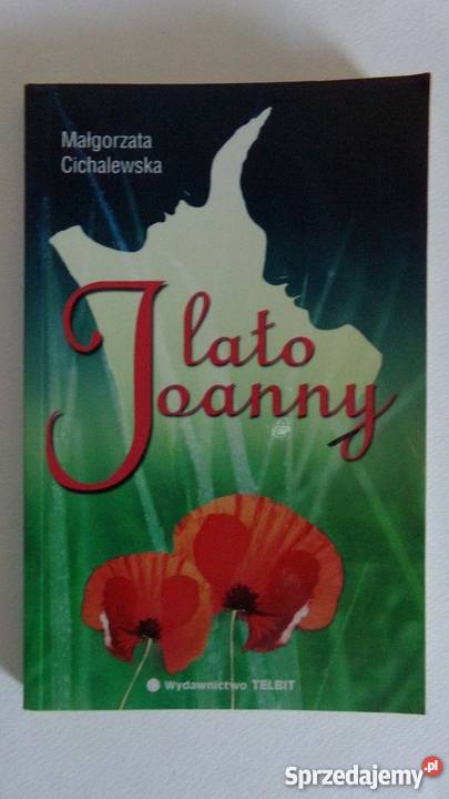LATO JOANNY MAŁGORZATA CICHALEWSKA Płock