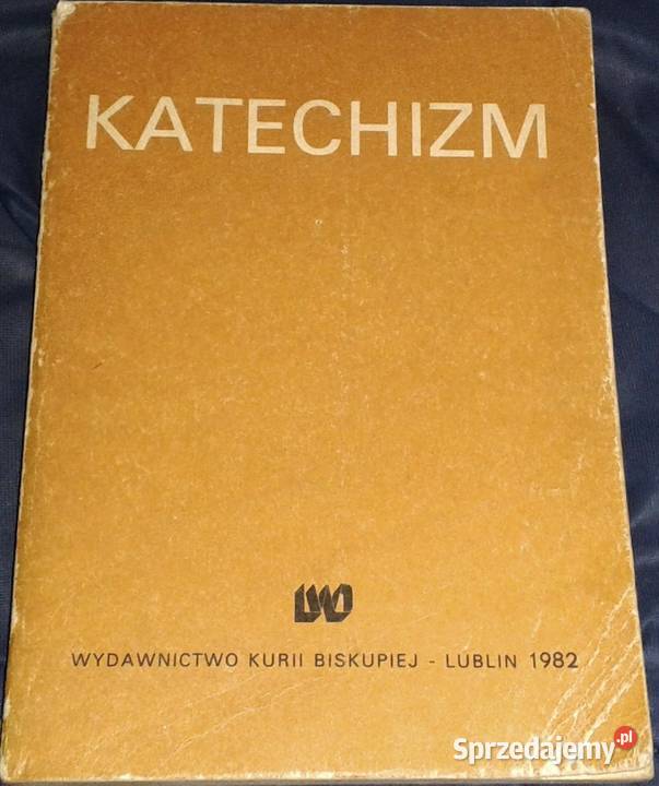 Katechizm Redaktor Ks dr Własdysław Zakrzewski