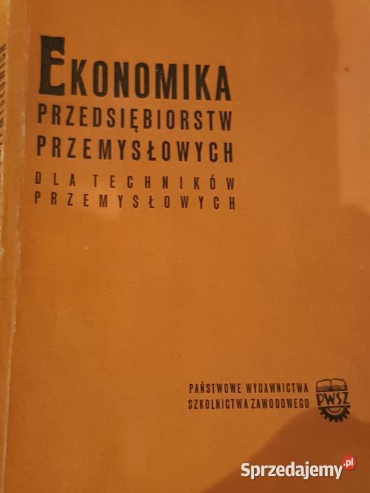 EKONOMIKA PRZEDSIĘBIORSTW PRZEMYSŁOWYCH Rok wydania 1987 Kielce