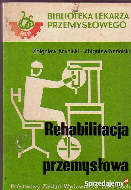 5461 REHABILITACJA PRZEMYSŁOWA DR MED ZBIGNIEW K Książki i Podręczniki Czyrna