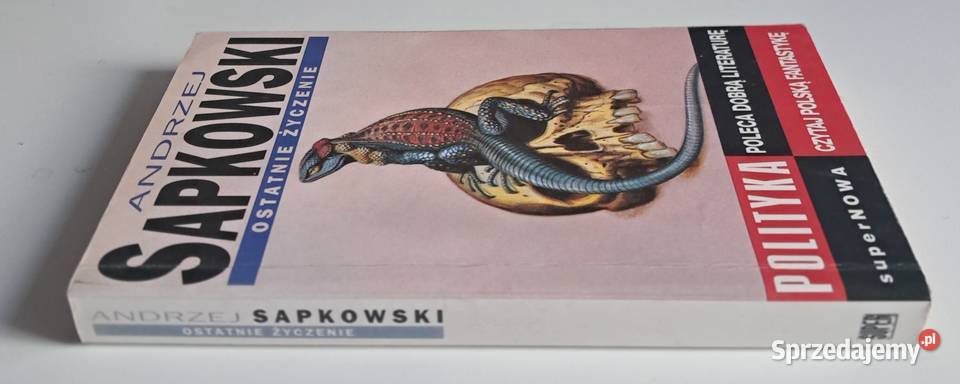 Ostatnie życzenie Andrzej Sapkowski Warszawa