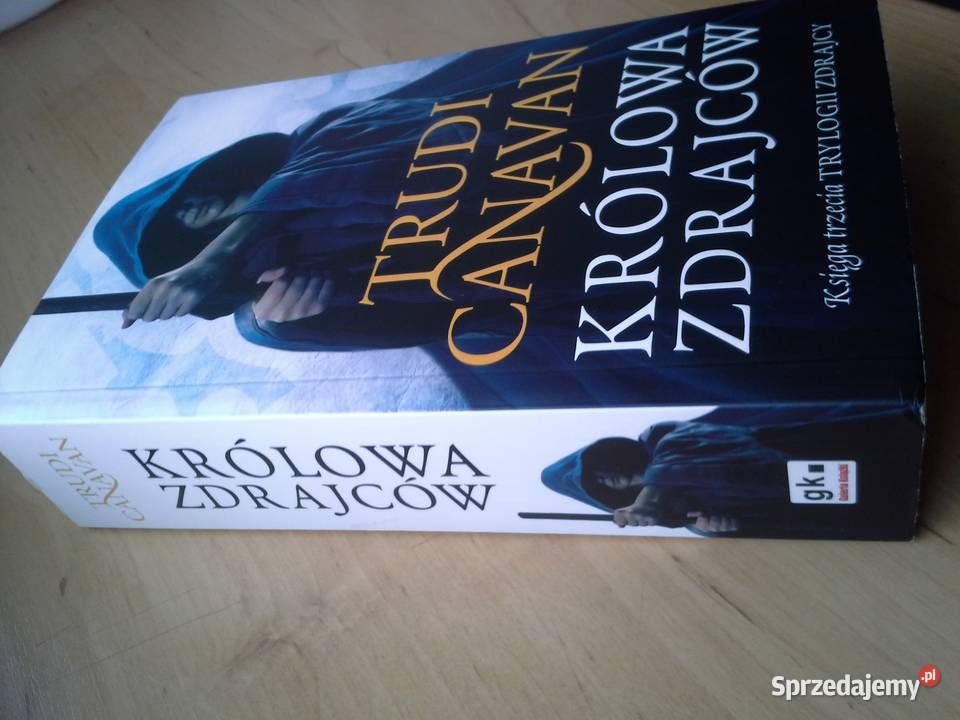 Królowa Zdrajców Trudi Canavan księga trzecia Warszawa