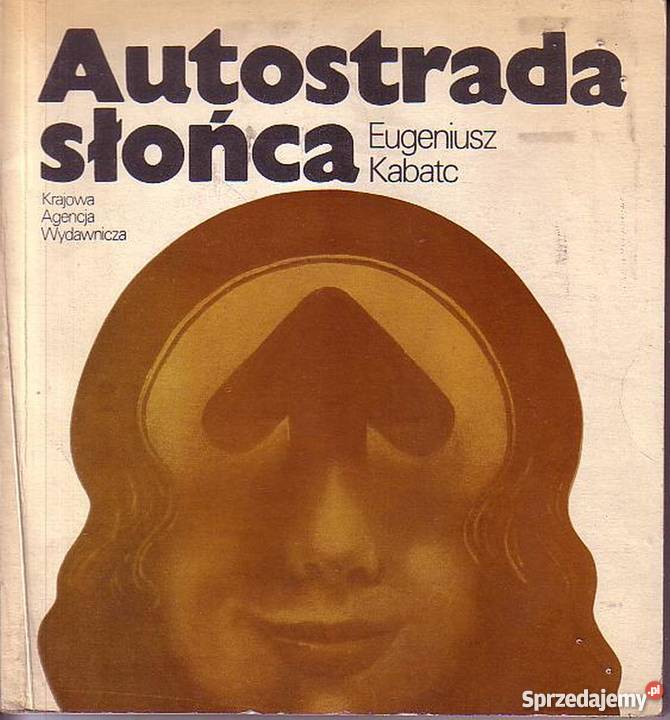 0766 AUTOSTRADA SŁOŃCA EUGENIUSZ KABATC