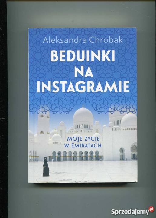Beduinki na Instagramie Moje życie w emiratach Szczecin
