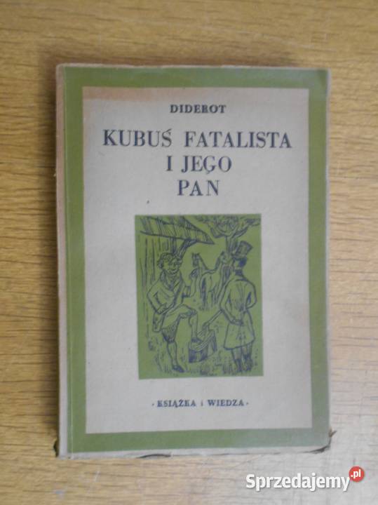 Denis Diderot Kubuś Fatalista i jego pan Rok wydania 1949 Parczew