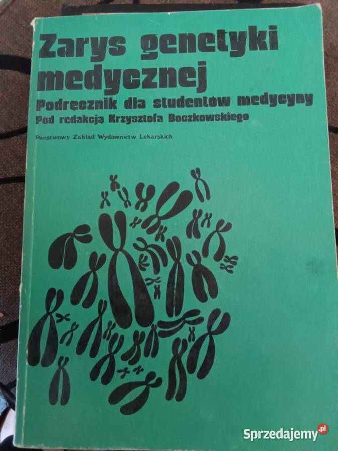 Zarys genetyki medycznejPodrecznik studentów Rok wydania 1985 śląskie Zawiercie