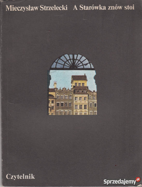 01281 A STARÓWKA ZNÓW STAI MIECZYSŁAW STRZELECKI Czyrna