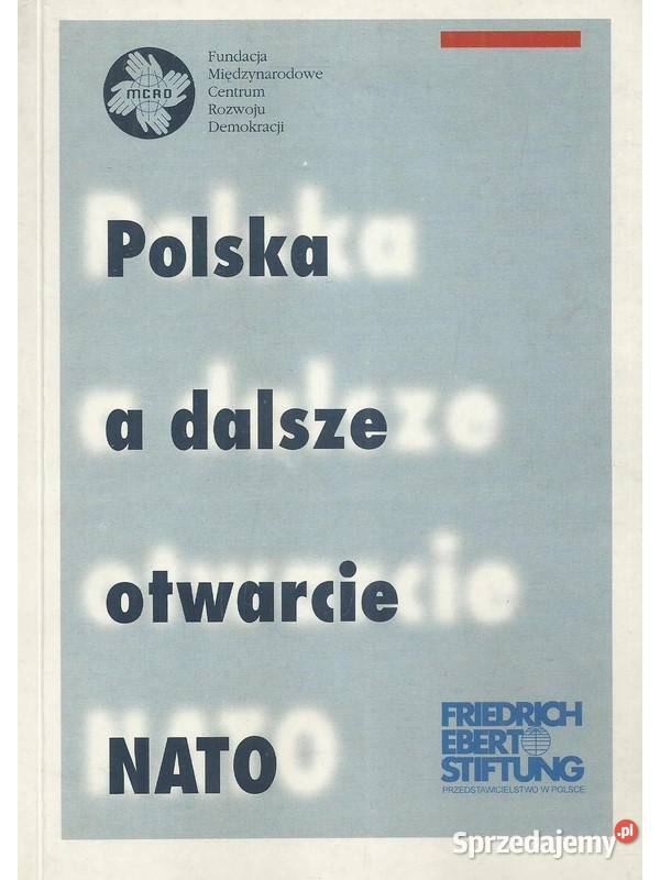 Polska a dalsze otwarcie NATO politologia, stos. międzynarodowe Łódź