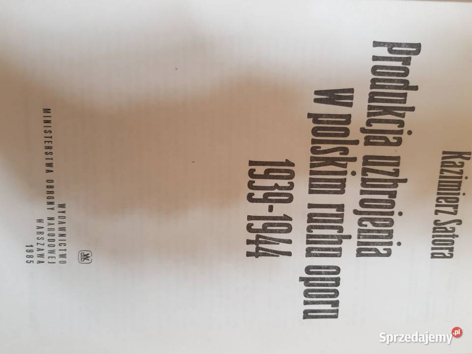 Produkcja uzbrojenia w polskim ruchu oporu ISBN 9788393094202 Kielce