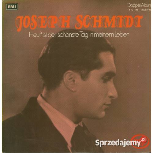 Joseph Schmidt Heut ist der schnste Tag in