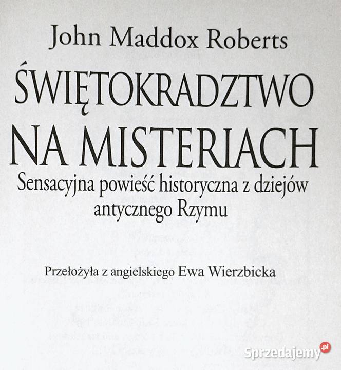 Świętokradztwo na misteriach John Maddox Roberts miękka Chełm