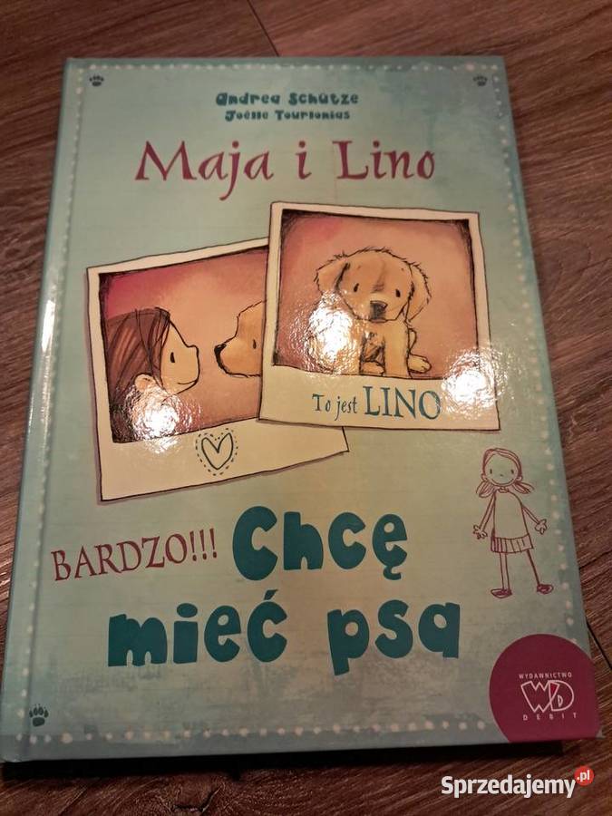 książka Maja i Lino chcę mieć psa stan nowa Sandomierz