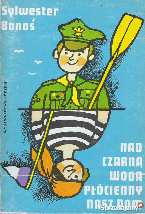 czarną wodą płócienny nasz dom S Banaś Puławy