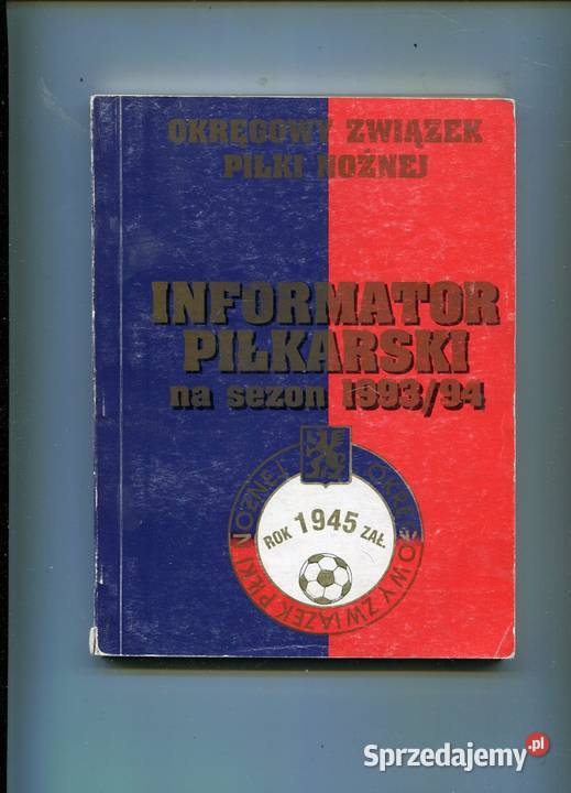 Informator Piłkarski na sezon 199394 Rok wydania 1994 Szczecin