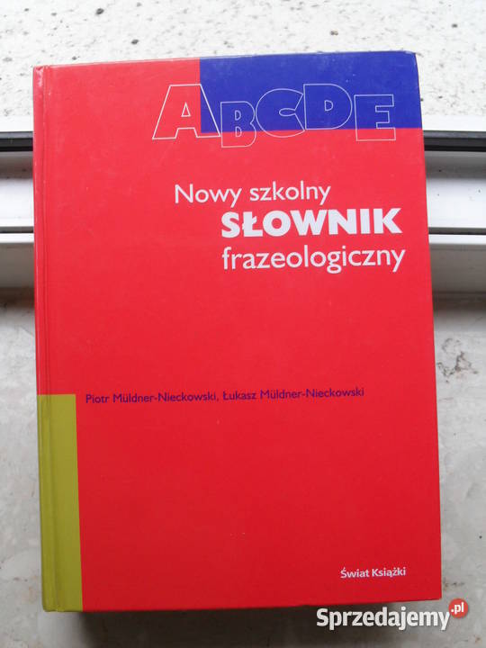 Nowy szkolny słownik frazeologiczny -  Muldner-Nieckow