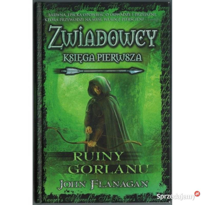 Zwiadowcy Księga Pierwsza Ruiny Gorlanu Flanagan Proza i poezja Piła sprzedam