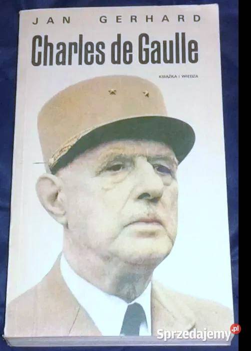 Charles de Gaulle Jan Gerhard Tom 2 miękka Chełm