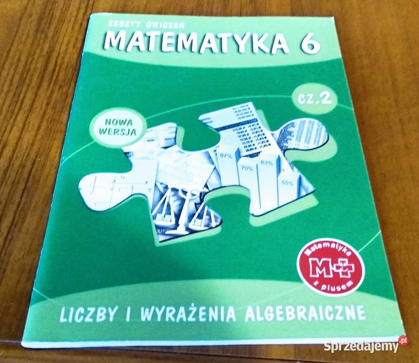 Matematyka z plusem 6 Zeszyt 2 Liczby i sprzedam