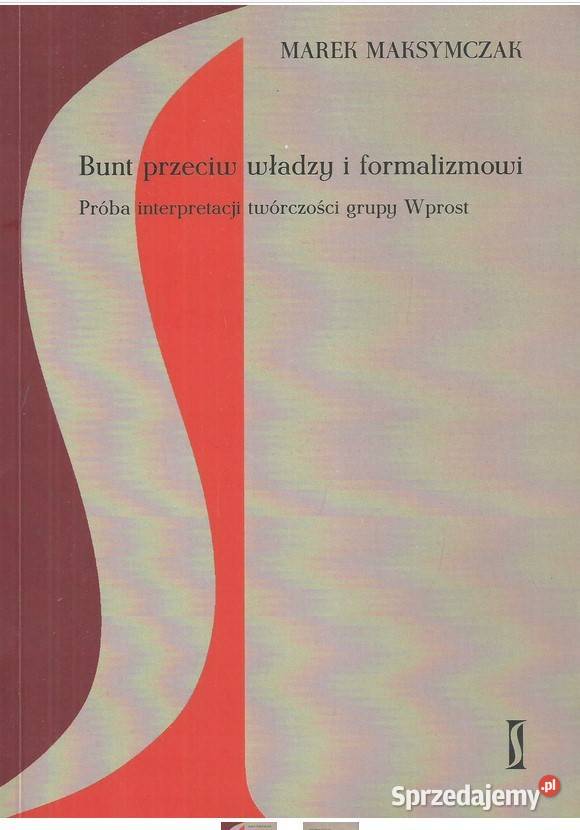 Bunt przeciw władzy i formalizmowi Próba Łódź
