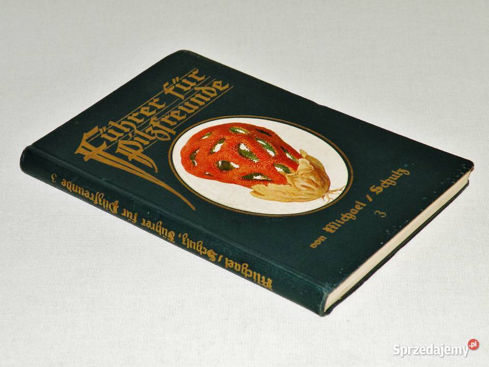 Fhrer fr Pilzfreunde EMichael RSchulz Tom 3 Wyd kujawsko-pomorskie Bydgoszcz