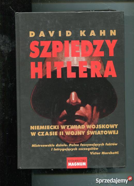 Szpiedzy Hitlera Niemiecki wywiad wojskowy w Rok wydania 2000 Szczecin