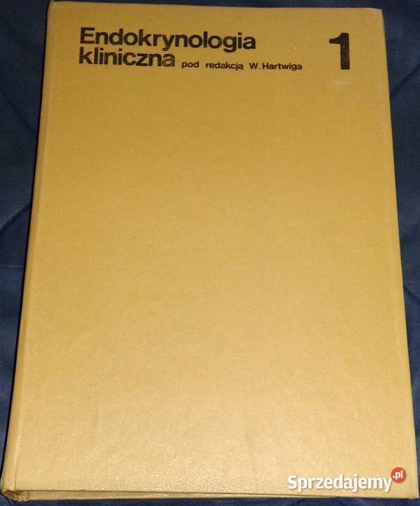 Endokrynologia kliniczna Tom 1 Walenty Hartwig Chełm