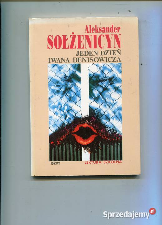 Jeden dzień Iwana Denisowicza - Sołżenicyn