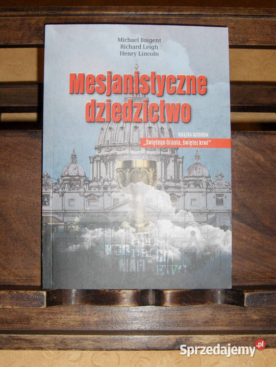 Baigent, Leigh, Lincoln Mesjanistyczne dziedzictwo