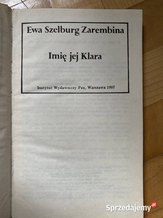 IMIE JEJ KLARA Ewa SzelburgZarembina literatura piękna - proza polska Lublin