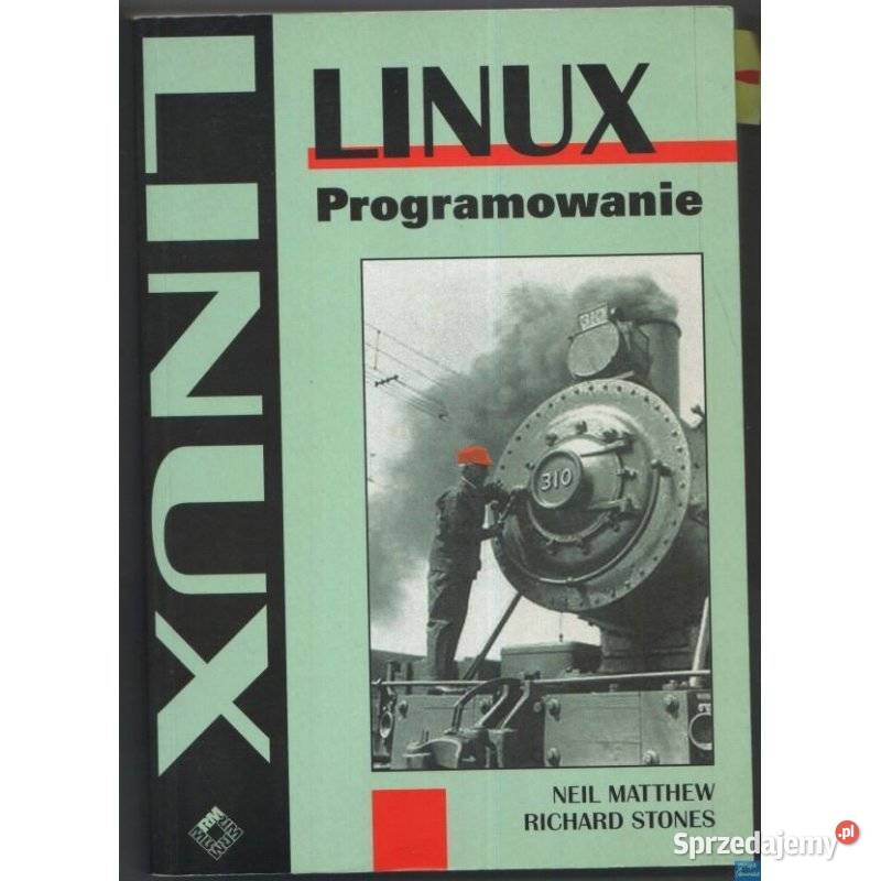 Linux Programowanie Richard Stones Neil Matthew miękka Katowice