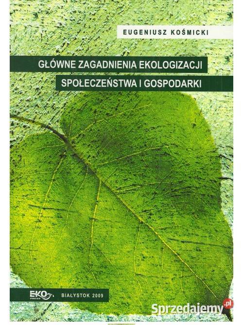 Główne zagadnienia ekologizacji społeczeństwa i łódzkie Łódź