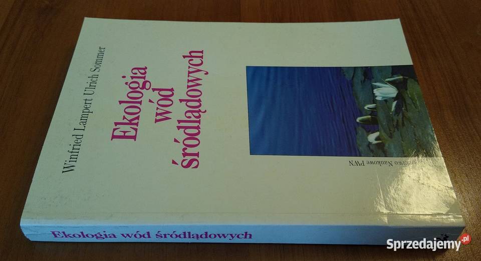 Ekologia wód śródlądowych Winfried Lampert Gdańsk