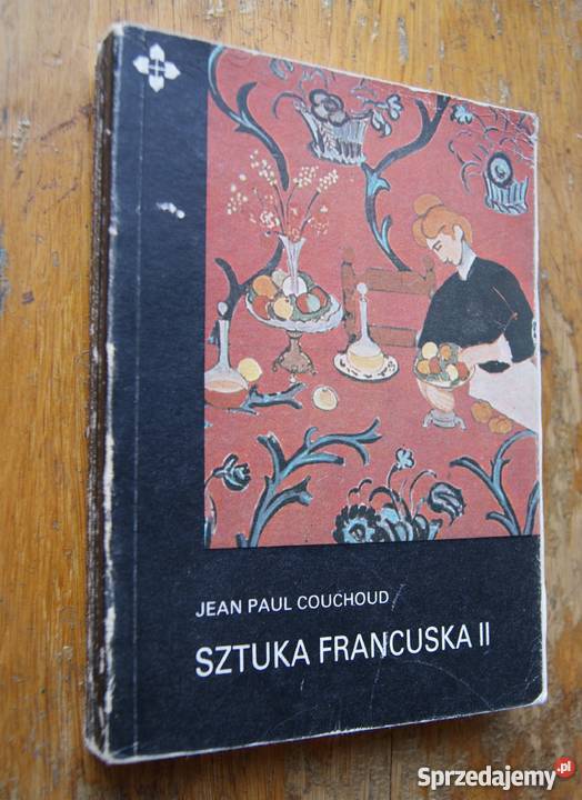 Jean paul Couchoud Sztuka Francuska Tom I i II Rok wydania 1985 Parczew sprzedam