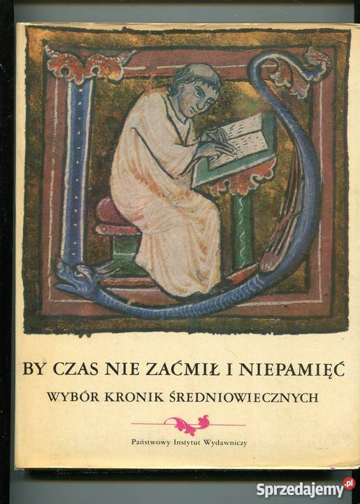 By czas nie zaćmił i niepamięć Wybór kronik Pozostałe Szczecin