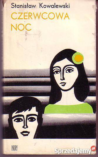 9107 CZERWCOWA NOC STANISŁAW KOWALEWSKI Czyrna sprzedam