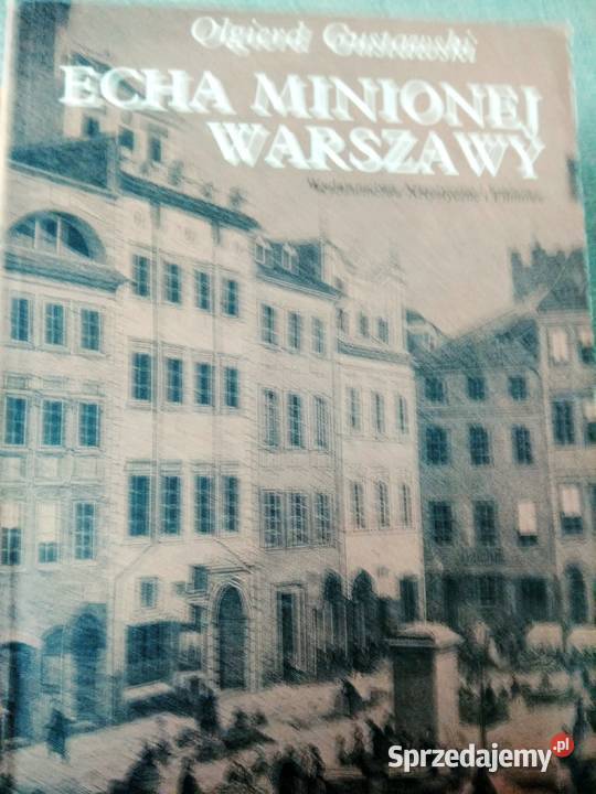 Echa minionej Warszawy książki antykwariaty mazowieckie Warszawa