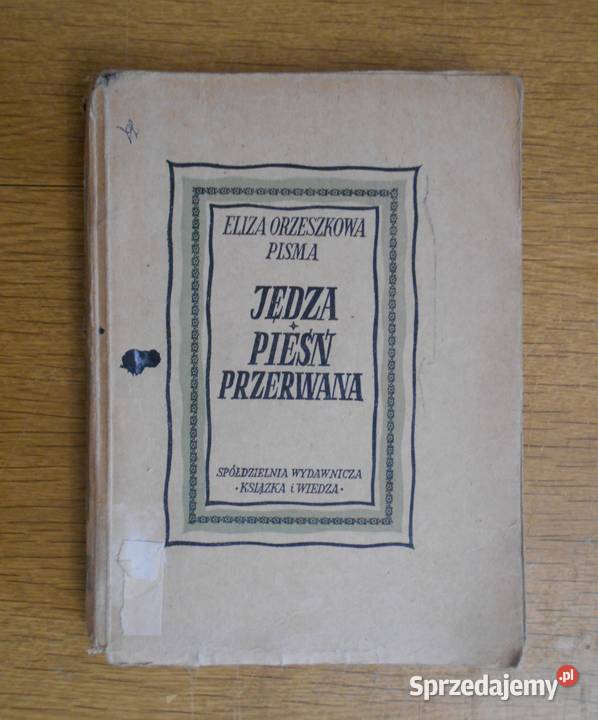 Eliza Orzeszkowa Jędza Pieśń przerwana 1950 Parczew
