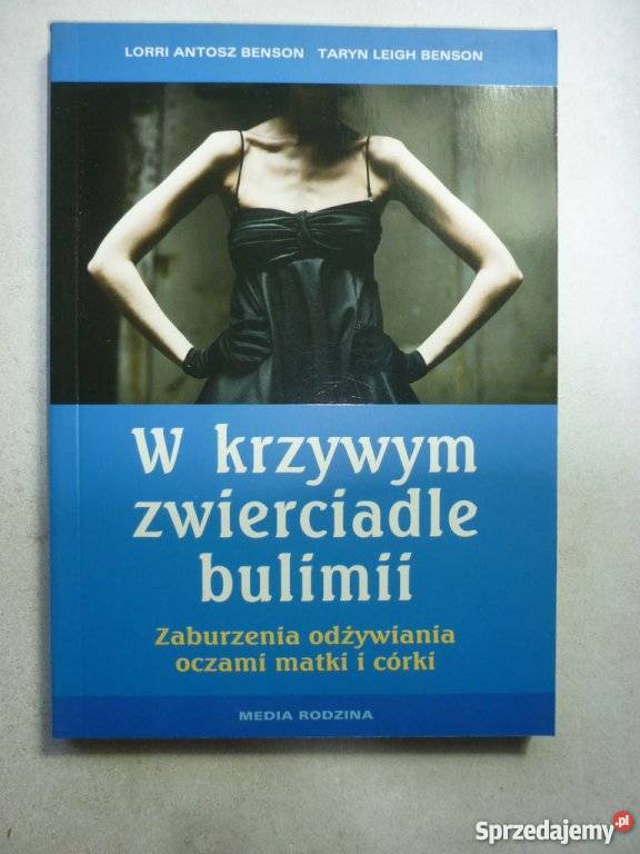 W KRZYWYM ZWIERCIADLE BULIMII BENSON Zielona Góra
