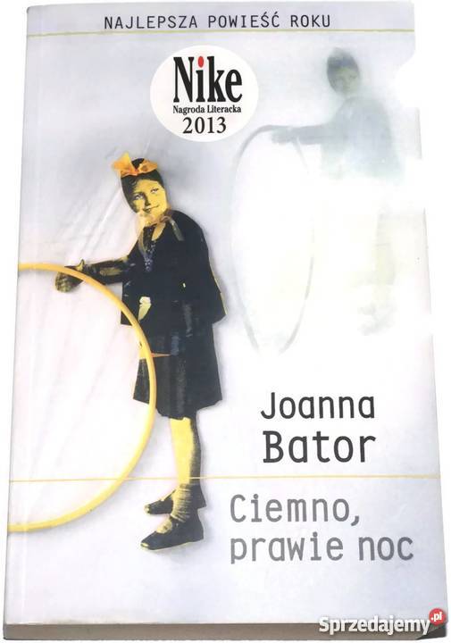 CIEMNO PRAWIE NOC BATOR JOANNA Proza i poezja Olsztyn